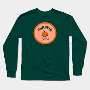 Well, what did you expect, pumpkin juice? Long Sleeve T-Shirt